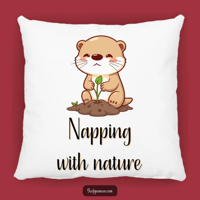 Funny Otter Spring Planting Pillow: Determined Gardener Cushion, Gift