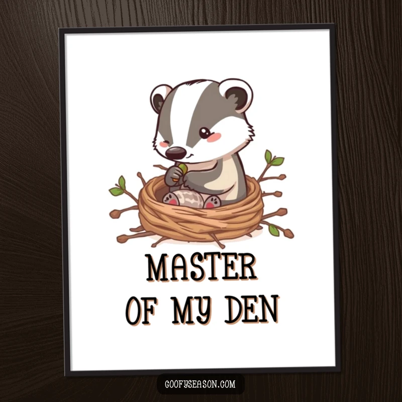 Funny digital art print: a clever badger character building a cozy nest with twigs, conveying humor and a sense of home.
