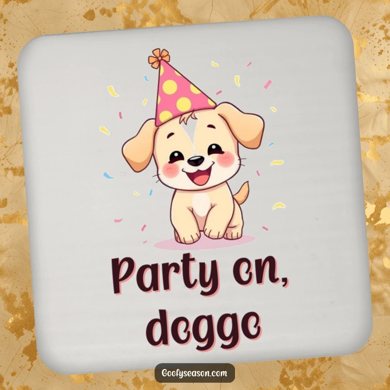 Funny drink coaster showing a giggling puppy wearing a festive hat, surrounded by small pieces of confetti.