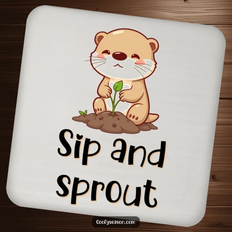 Funny coaster with a determined otter character planting a spring sprout, adding humorous protection to tables.