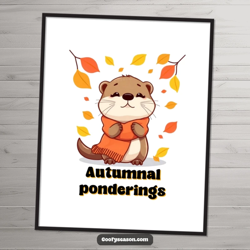 Funny Poster: A curious otter wearing a scarf watches gently falling autumn leaves.