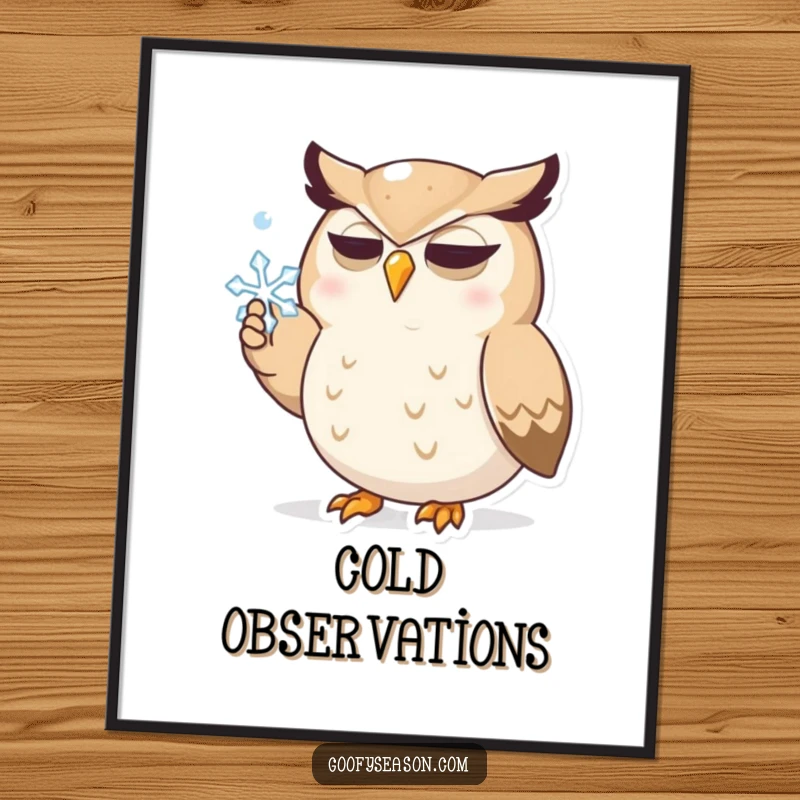 Funny poster displaying a determined owl character focused intently on catching a single snowflake with its beak against a soft, snowy background.