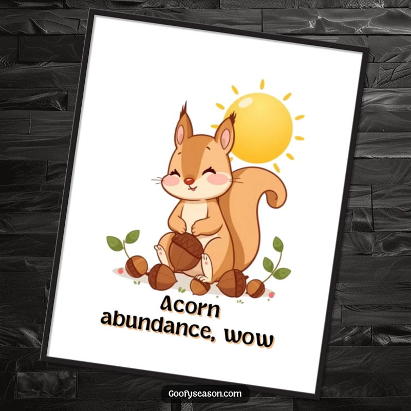Funny playful squirrel gathering oversized acorns under a golden sun, autumn art print, whimsical decor.