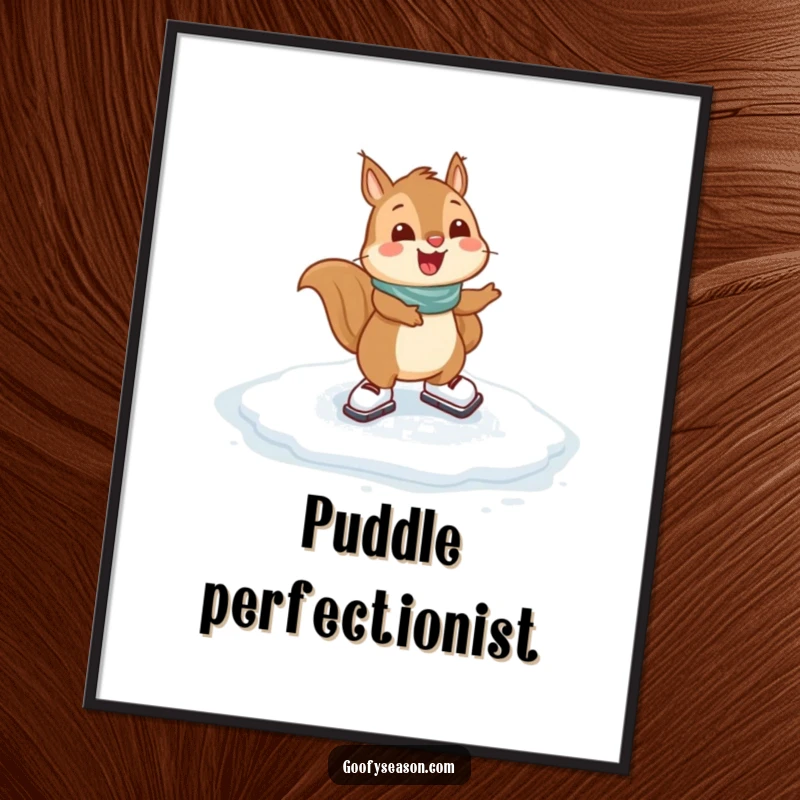 Funny Squirrel Poster: A happy squirrel gleefully ice skating on a frozen puddle, creating a joyful winter scene.