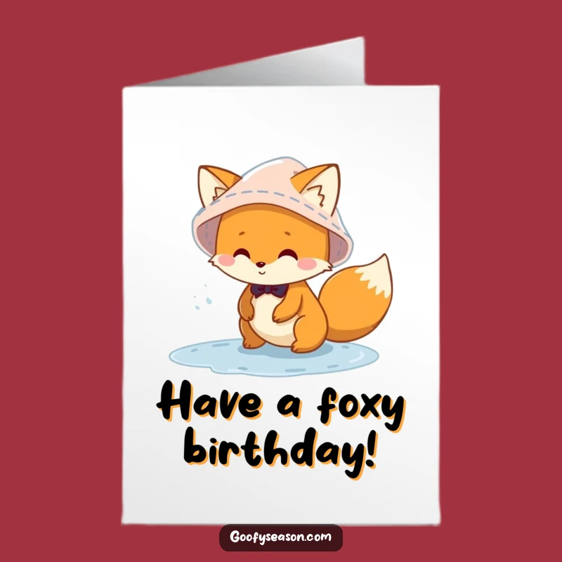 Free Printable Birthday Card: Fox in Puddles Funny Downloadable Gift