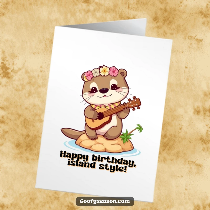 Funny Free Printable Birthday Card: Otter with lei strums ukulele on tiny island, celebrating birthday
