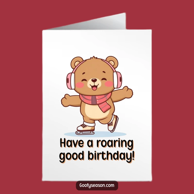 Free Printable Skating Bear Birthday Card: Earmuffs Fun Downloadable Greeting