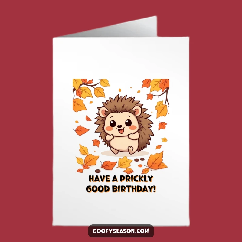Free Printable Birthday Card: Hedgehog's Funny Autumn Fall