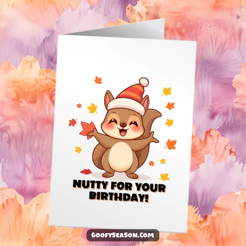 Funny Free Printable Birthday Card: Joyful squirrel in festive hat juggling autumn leaves, a lively birthday greeting.