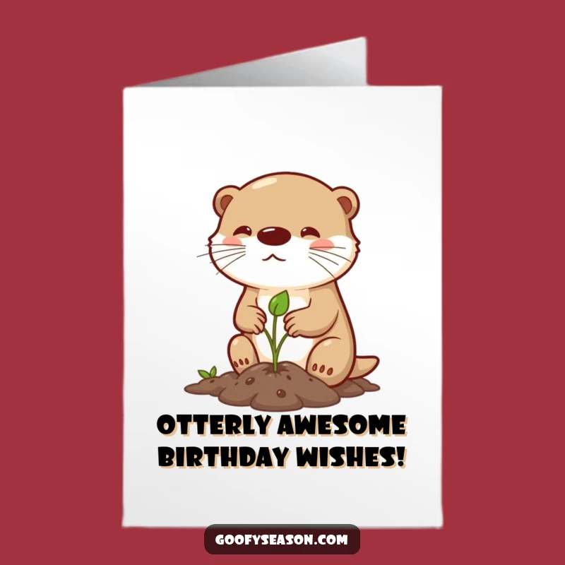 Free Printable Birthday Card: Funny Otter Growing Joy - Downloadable DIY Gift