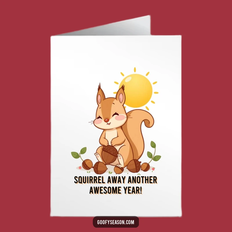 Free Printable Squirrel Birthday Card: Acorn Fun Downloadable Funny Gift