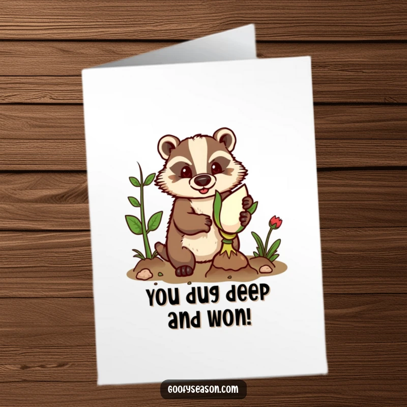Funny Free Printable Congratulations Card: A determined badger plants a giant bulb, celebrating growth and success.