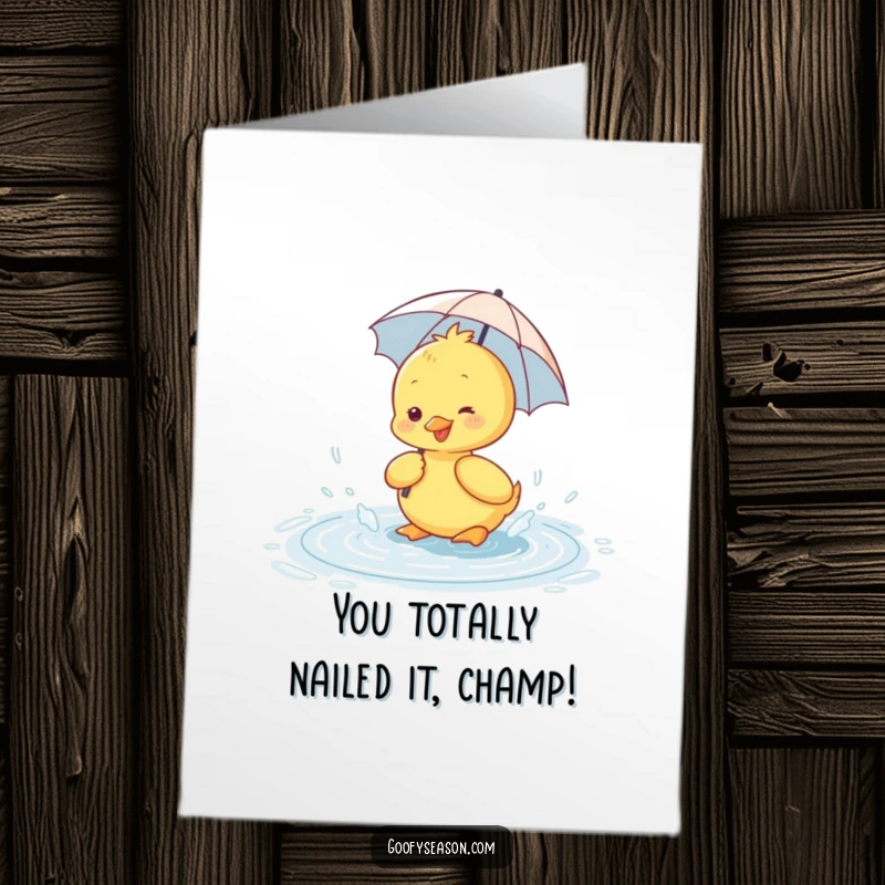 Funny Free Printable Congratulations Card: A happy duckling in a tiny umbrella splashes gleefully in a puddle.