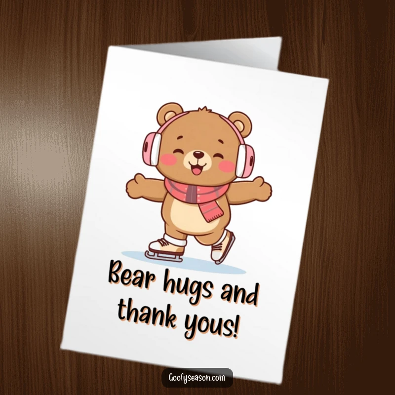 Funny Free Printable Thank You Card: A happy bear wearing earmuffs enjoys ice skating, showing appreciation.