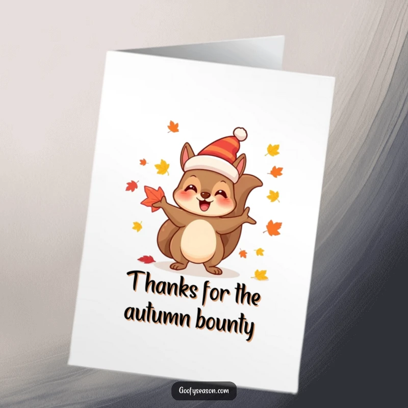 Funny Free Printable Thank You Card: Joyful squirrel juggling leaves in a festive hat, appreciating autumn's bounty.