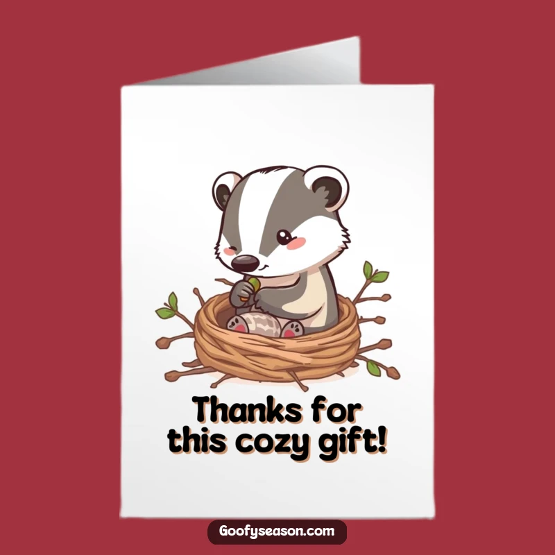 Free Printable Thank You Card: Badger's Cozy Thanks - Funny Downloadable