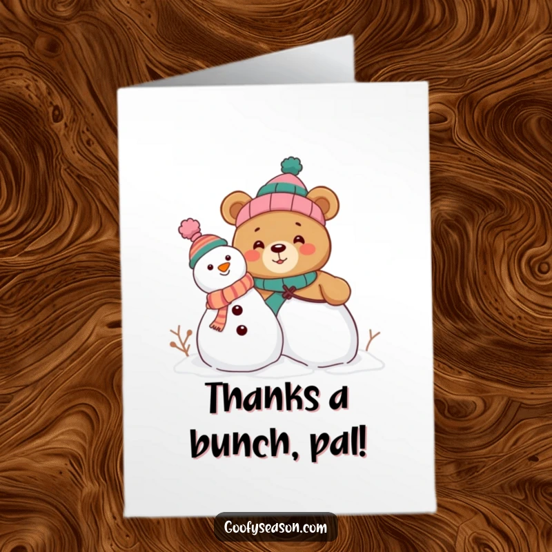 Funny Free Printable Thank You Card: Curious bear offers a snowman, a unique way to say thanks.