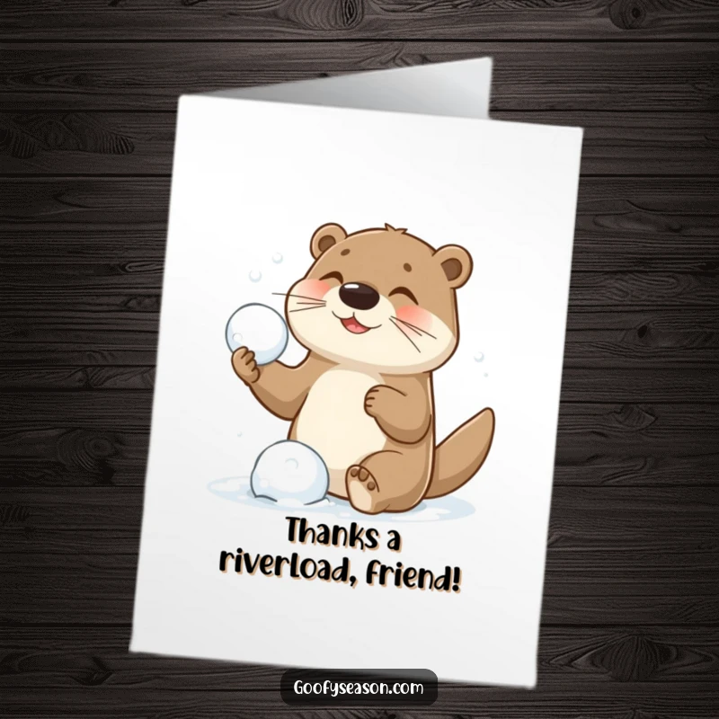 Funny Free Printable Thank You Card: Playful otter launching a snowball, a humorous way to express thanks.