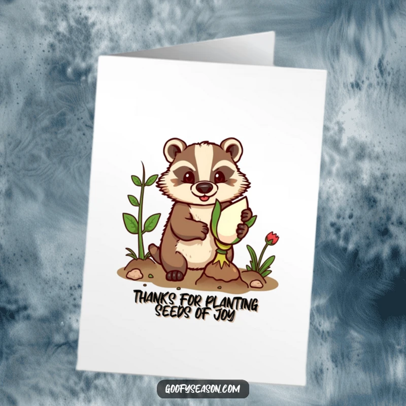 Funny Free Printable Thank You Card: A badger with gardening gloves plants a giant bulb, symbolizing thanks.