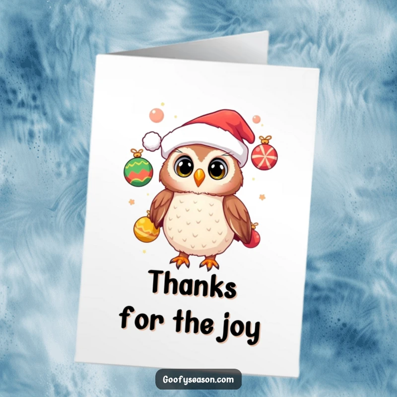 Funny Free Printable Thank You Card: Cheerful owl wearing a Santa hat, juggling festive ornaments, offering thanks.