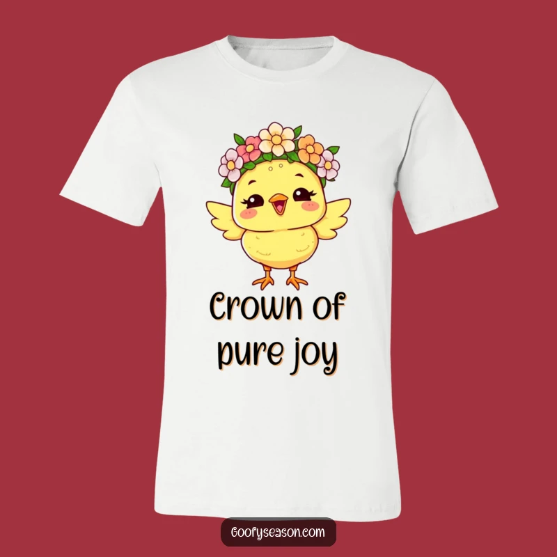 Funny Chick Flower Crown T-Shirt: Joyful Spring Character, Great Gift