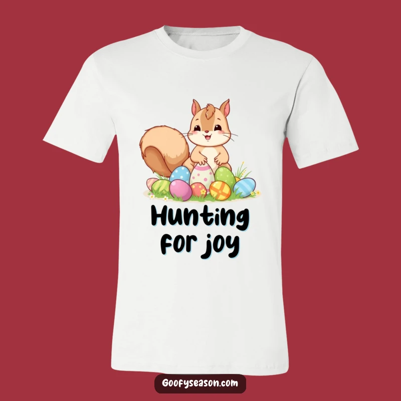 Funny Kawaii Easter Squirrel T-Shirt - Excited Egg Hunt Tee Gift