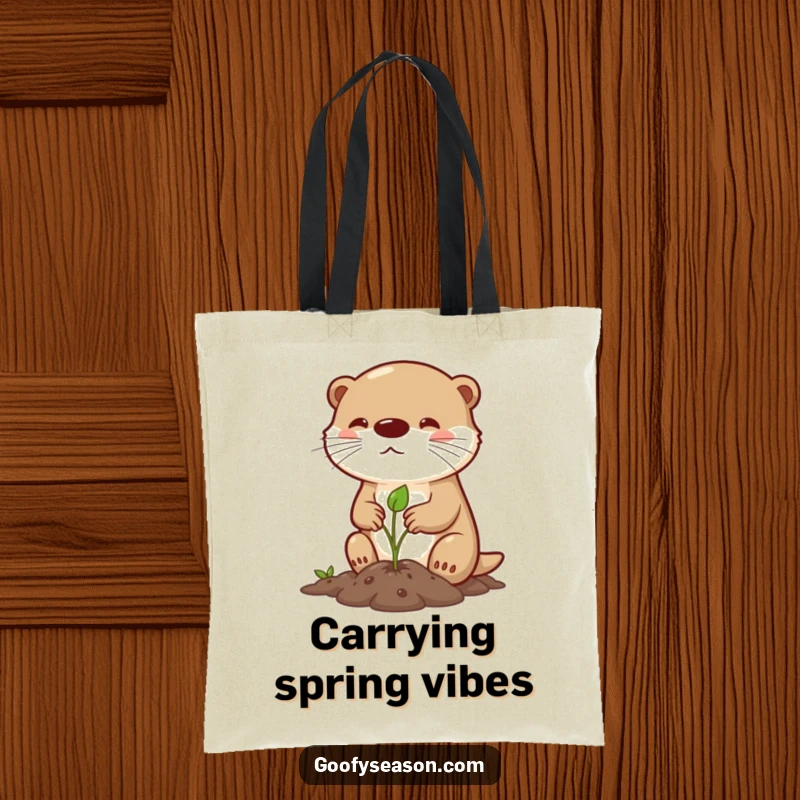 Funny tote bag showcasing a determined otter character planting a small sprout in spring, highlighting a humorous and cute gardening moment.